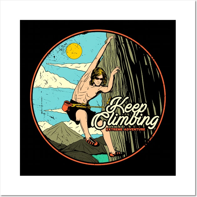 Keep Climbing Mountain Climbing Wall Art by Planet of Tees